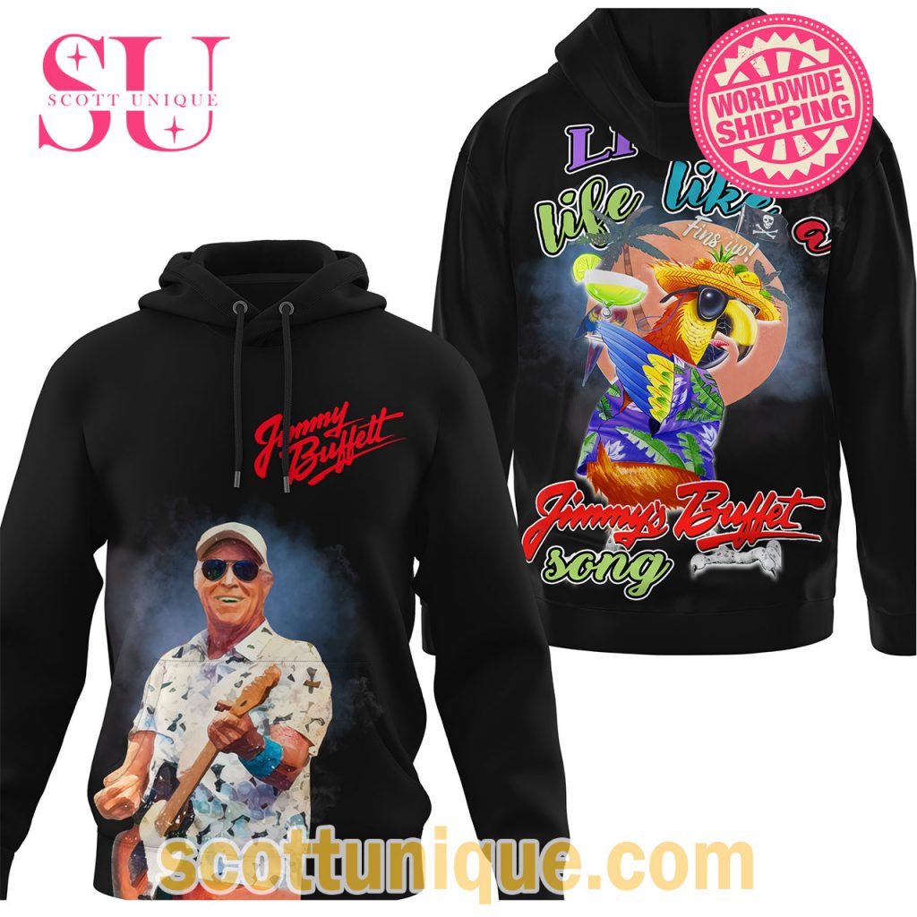Livin' Life Like Jimmy Buffett Black Hoodie Livin' Life Like Jimmy Buffett Black Hoodie