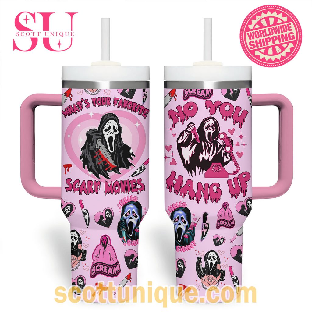 Scream Movie Scary No You Hang Up Stanley Tumbler Scream Movie Scary No You Hang Up Stanley Tumbler