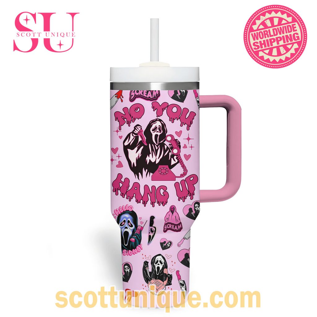 Scream Movie Scary No You Hang Up Stanley Tumbler2 Scream Movie Scary No You Hang Up Stanley Tumbler2