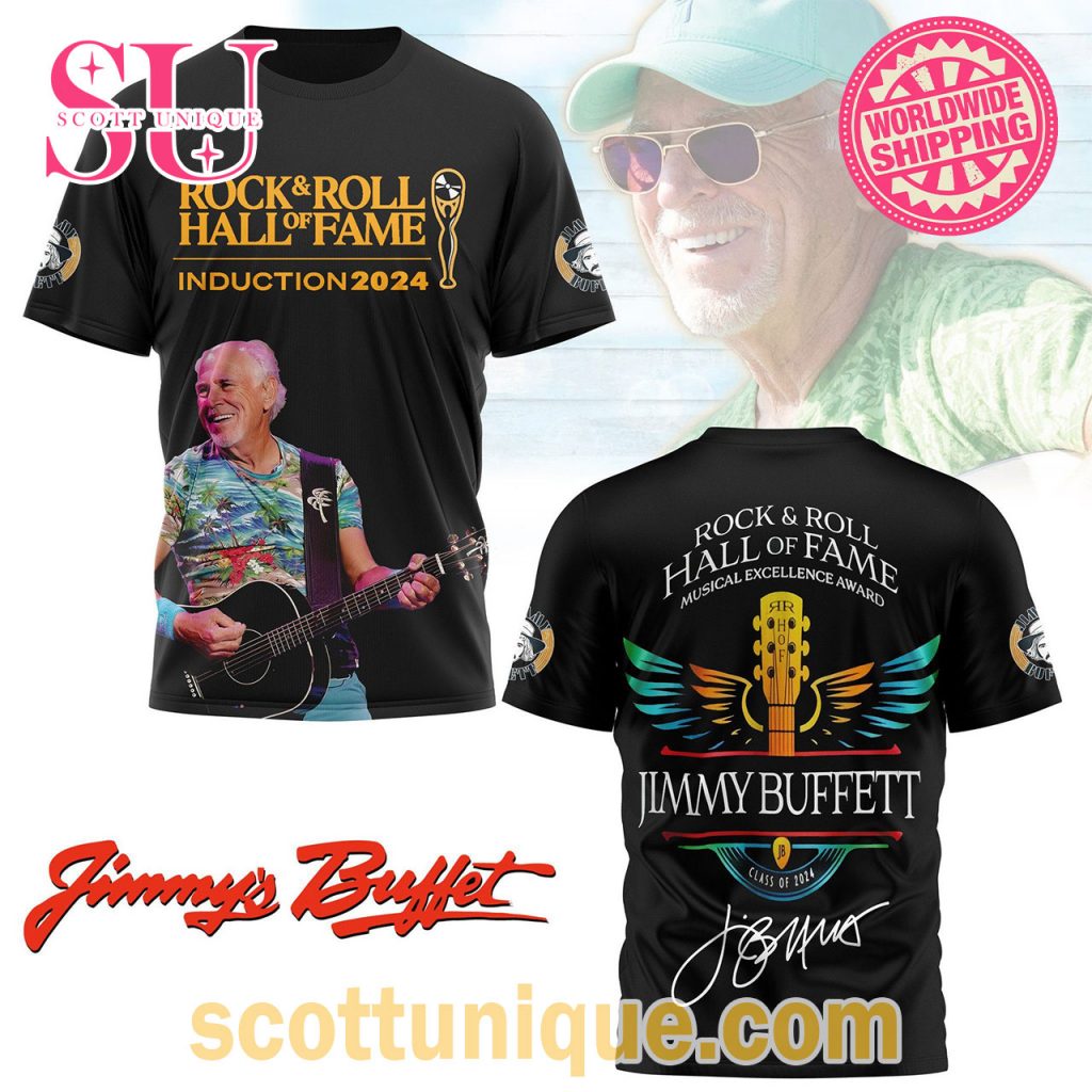 Jimmy Buffett Rock And Roll Hall Of Fame 2024 T Shirt Jimmy Buffett Rock And Roll Hall Of Fame 2024 T Shirt