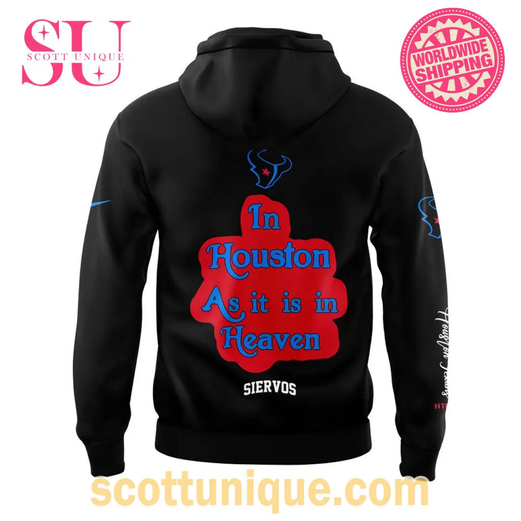 Houston Texans In Houston As it is in Heaven Hoodie1