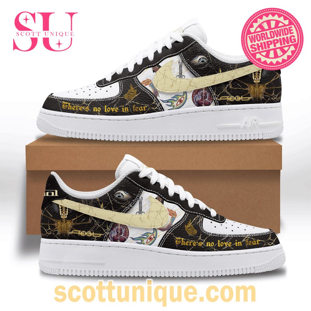 There's no love in fear TOOL Band Rock Air Force 1 Shoes There's no love in fear TOOL Band Rock Air Force 1 Shoes