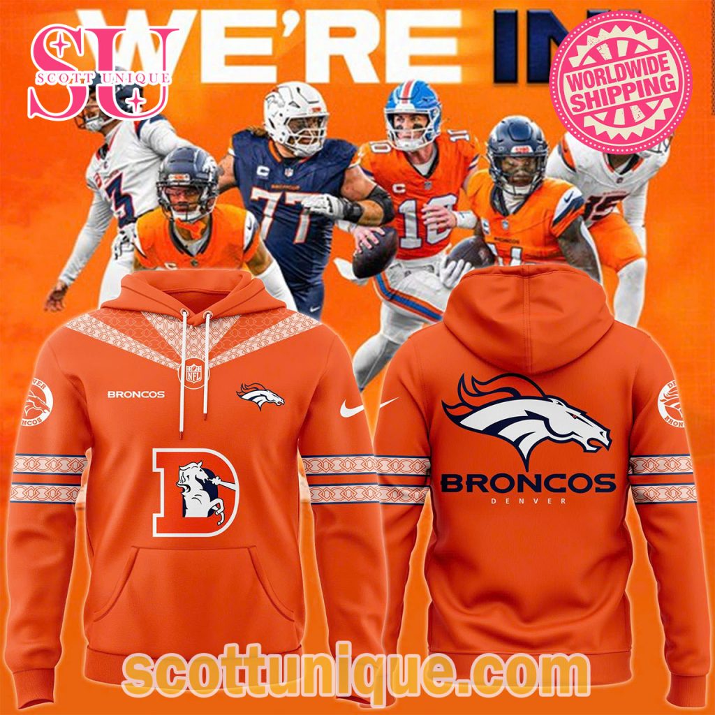 Denver Broncos We're In! Orange Hoodie