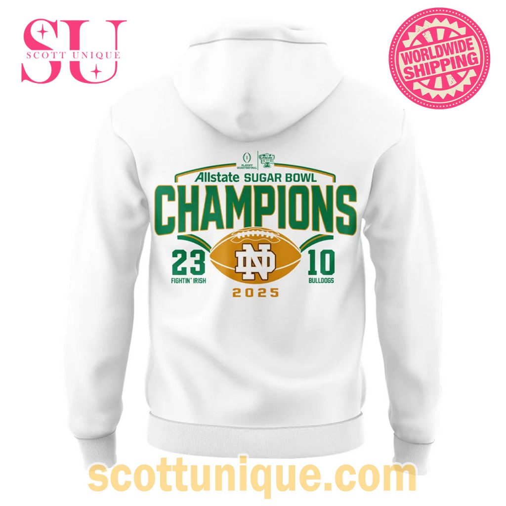Notre Dame Allstate Sugar Bowl Champions 2025 Hoodie1