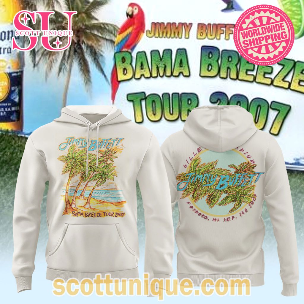 Jimmy Buffett The 2007 Bama Breeze Tour Limited Edition Hoodie Jimmy Buffett The 2007 Bama Breeze Tour Limited Edition Hoodie